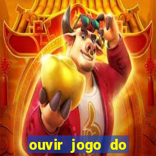 ouvir jogo do vasco ao vivo